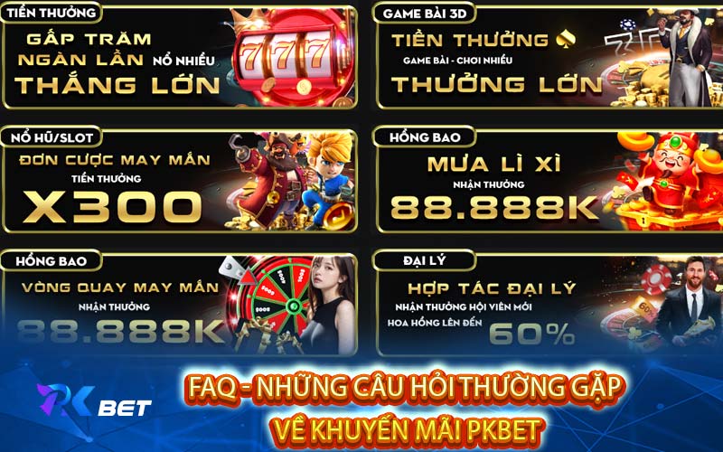 Khuyến Mãi Pkbet - Những Khuyến Mãi Khủng Sắp Diện Ra