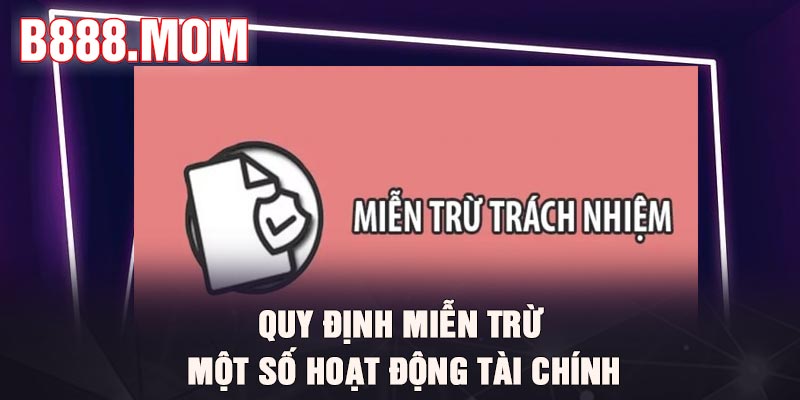 Miễn trừ trách nhiệm tại B888