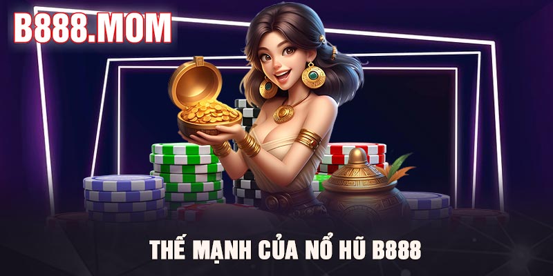 Nổ Hũ B888 – Quay Hũ Trực Tuyến Rinh Thưởng Khủng