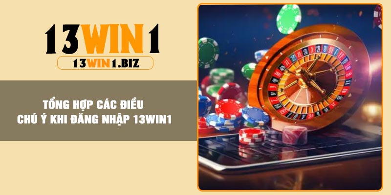 Đăng Nhập 13Win1 – Truy Cập Game Thể Thao Top1 Việt Nam