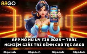 Nổ Hũ 88GO - Tổng Hợp 3 Sảnh Cược Hot Nhất Hệ Thống 2026