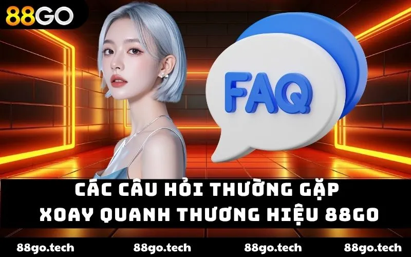 Câu Hỏi Thường Gặp – Nơi Mọi Nghi Vấn Được Tháo Gỡ 2026