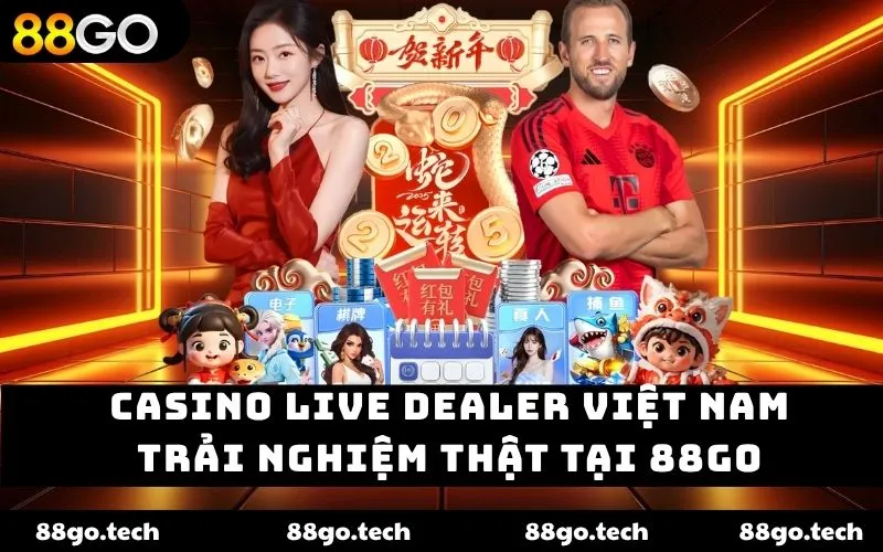 Casino Live Dealer Việt Nam – Trải Nghiệm Thật Tại 88go 2026