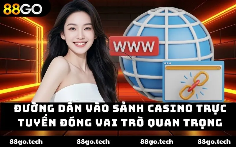Link vào casino trực tuyến – Giải trí đẳng cấp cùng 88go - kavon.club