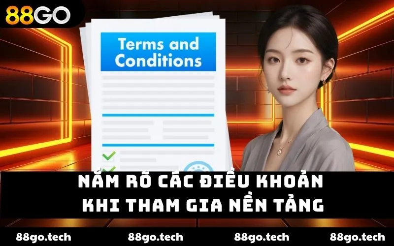 Điều Khoản Điều Kiện 88GO - Hiểu Rõ Khi Cược Để An Toàn