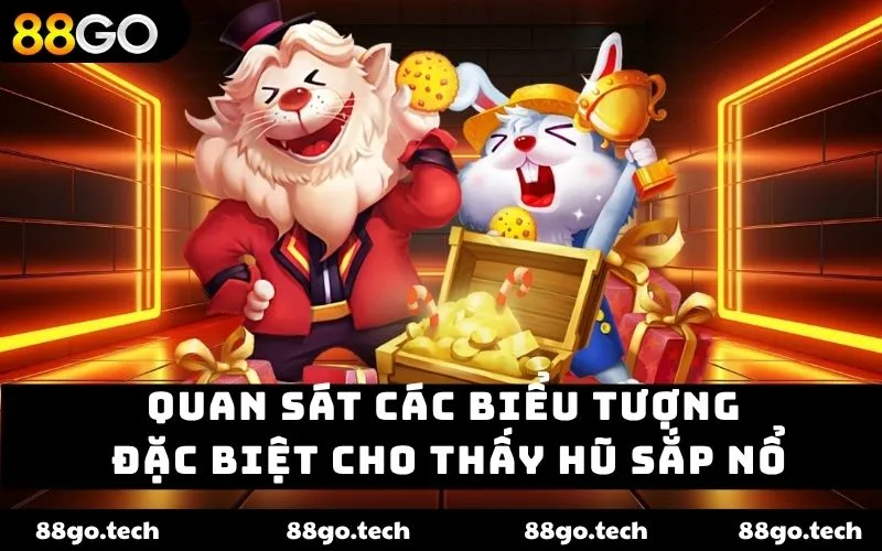 Mẹo Quay Hũ Jackpot Dễ Trúng Cho Người Mới Tại 88GO 2026