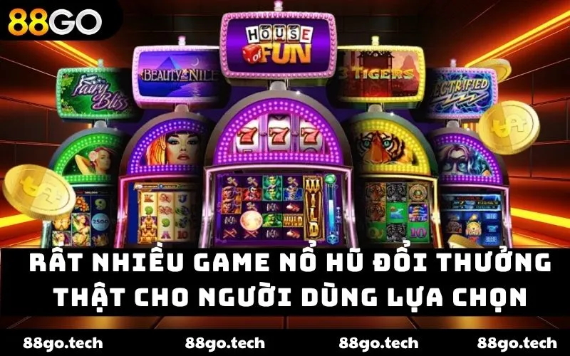 Game nổ hũ đổi thưởng thật – Trải nghiệm đỉnh cao tại 88GO