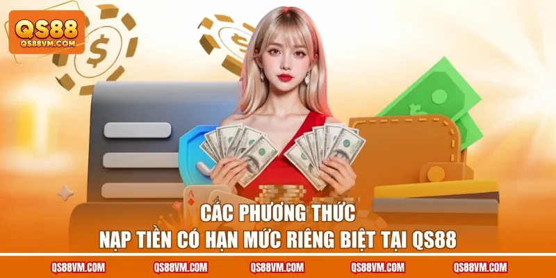 Nạp Tiền QS88 - Hướng Dẫn Giao Dịch Nạp Vốn Đầu Tư 2026