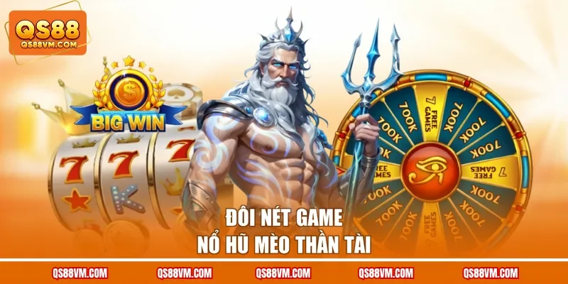 Nổ Hũ Mèo Thần Tài - Chủ Đề Game Slot Thú Vị Tại QS88