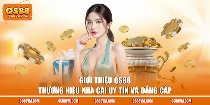 Giới Thiệu QS88 - Điểm Đến Giải Trí Chất Lượng Và Đẳng Cấp