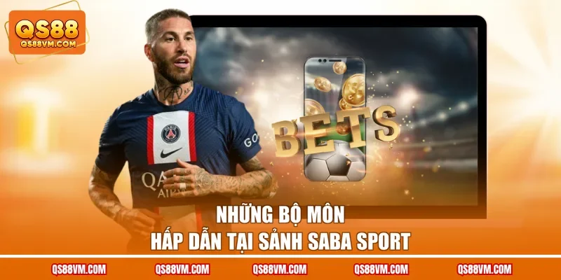 Saba Sport QS88 - Sảnh Cá Cược Thể Thao Hàng Đầu Châu Á