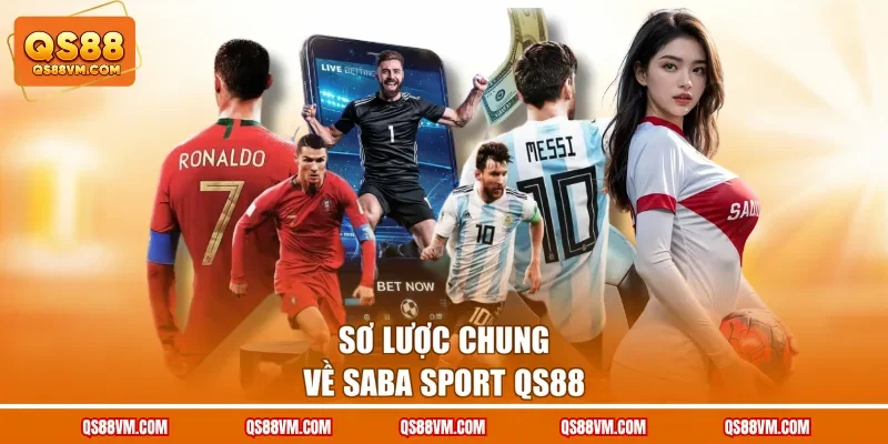 Saba Sport QS88 - Sảnh Cá Cược Thể Thao Hàng Đầu Châu Á