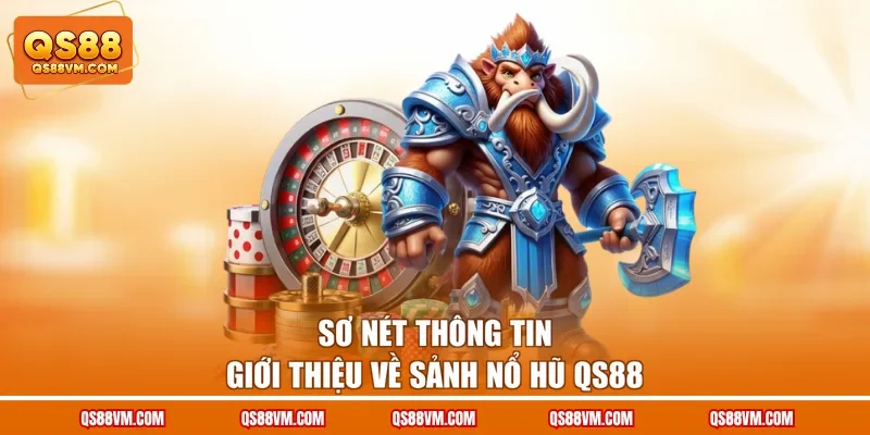 Nổ Hũ QS88 - Cơ Hội Săn Jackpot Đổi Đời Trong Nháy Mắt