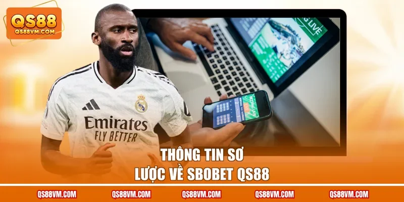 SBOBET QS88 - Thỏa Mãn Đam Mê Cùng Sảnh Thể Thao Đỉnh Cao