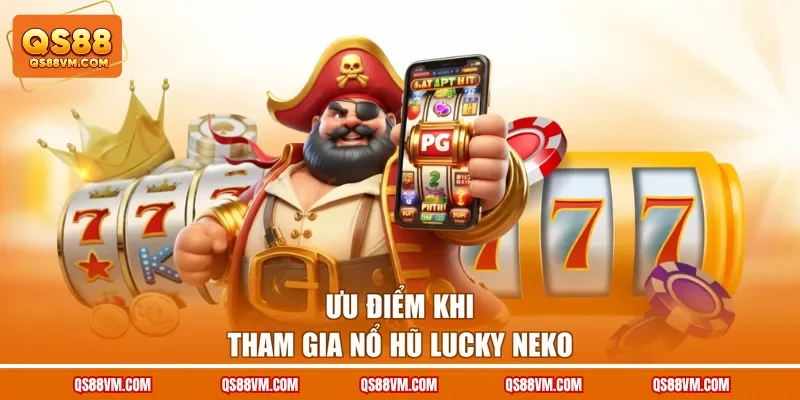 Nổ Hũ Mèo Thần Tài - Chủ Đề Game Slot Thú Vị Tại QS88