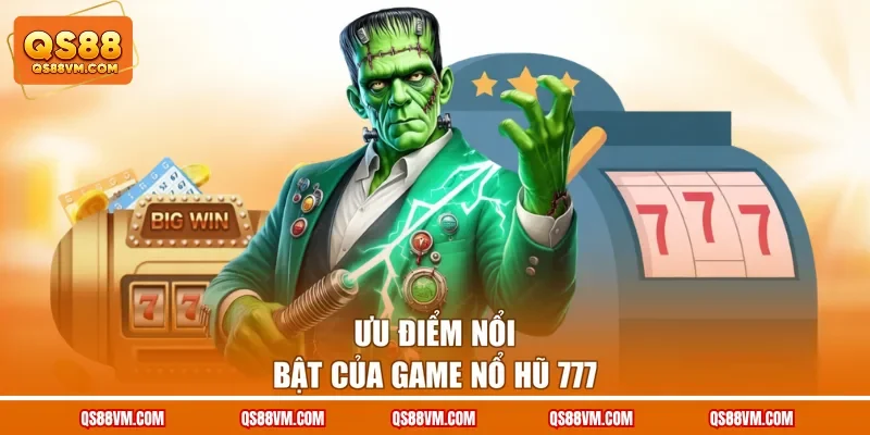 Nổ Hũ 777 - Phiên Bản Slot Game Đổi Thưởng Độc Đáo Tại QS88